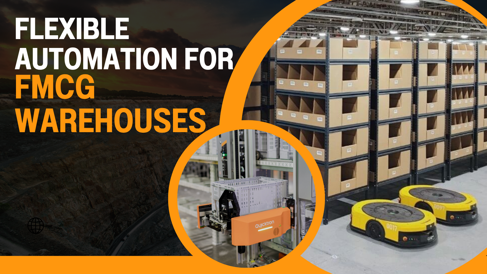 Flexible Automation for FMCG Warehouses| Quicktron Robotics - We Move ...